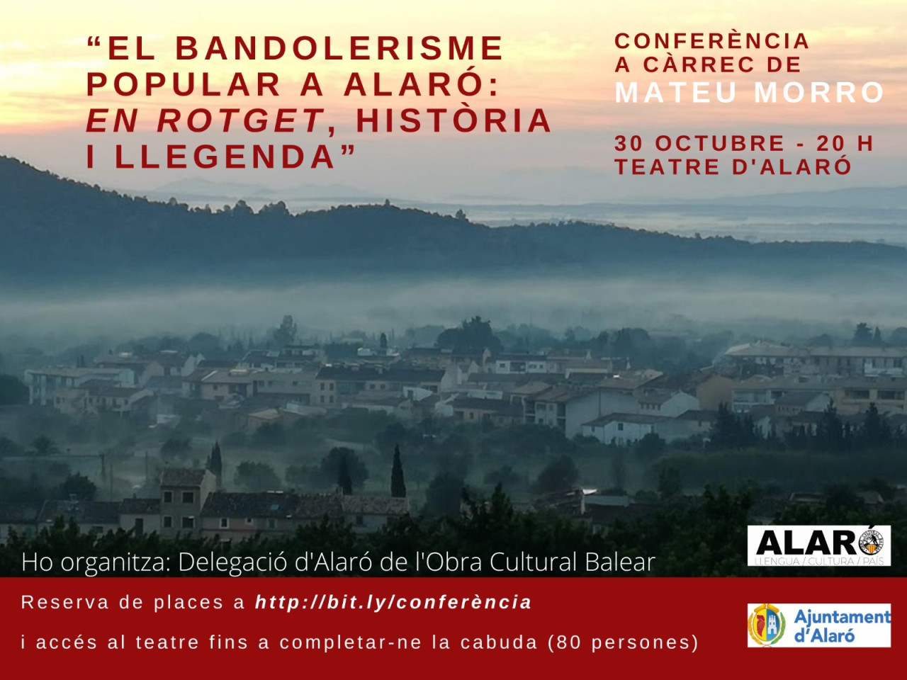 CONFERÈNCIA "EL BANDOLERISME A ALARÓ: EN ROTGET, HISTÒRIA I LLEGENDA"