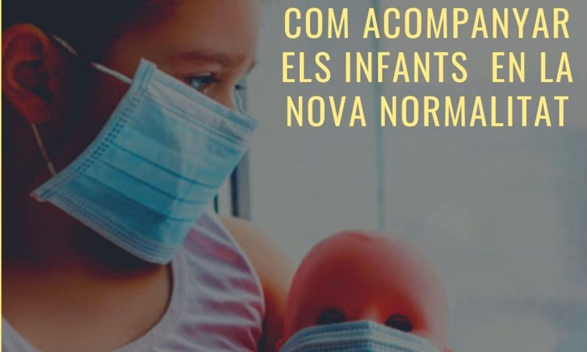 COM ACOMPANYAR ELS INFANTS EN LA NOVA NORMALITAT
